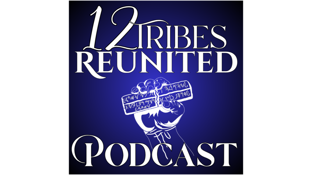 Twelve Tribes Reunited Podcast